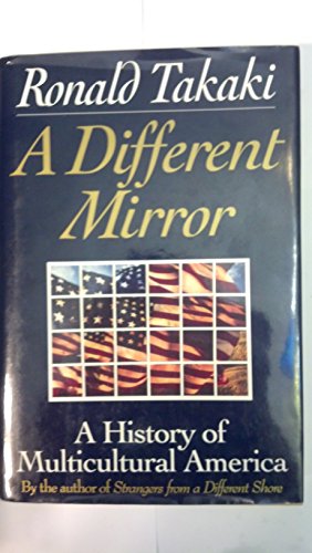 cover image Different Mirror: A History of Multicultural America