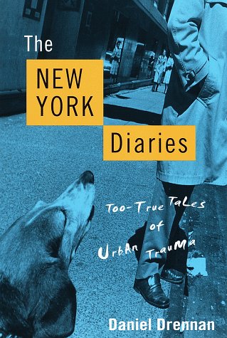 cover image The New York Diaries: Too-True Tales of Urban Trauma