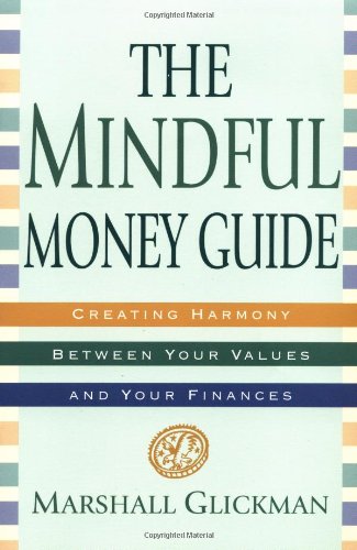 cover image The Mindful Money Guide: Creating Harmony Between Your Values and Your Finances