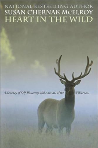 cover image HEART IN THE WILD: A Journey of Self-discovery with Animals of the Wilderness