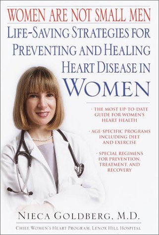 cover image WOMEN ARE NOT SMALL MEN: Life-Saving Strategies for Preventing and Healing Heart Disease in Women