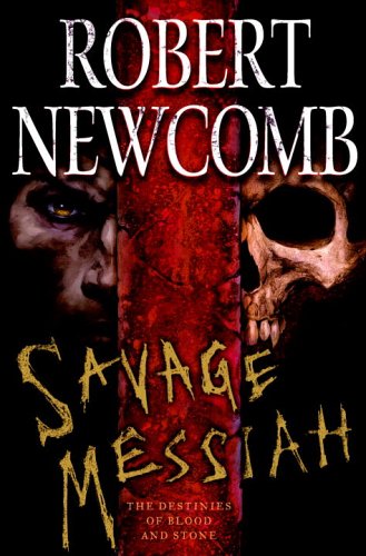 cover image Savage Messiah: The Destinies of Blood and Stone