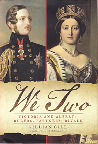 cover image We Two: Victoria and Albert: Rulers, Partners, Rivals