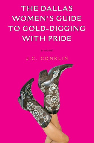 cover image The Dallas Women's Guide to Gold-Digging with Pride