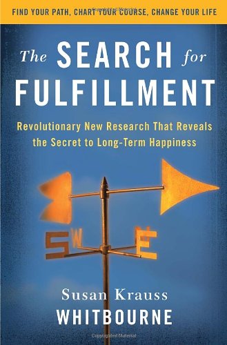 cover image The Search for Fulfillment: Revolutionary New Research That Reveals the Secret to Long-term Happiness