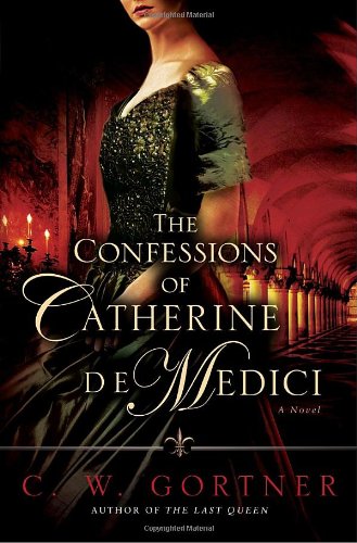 cover image The Confessions of Catherine de Medici
