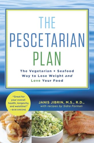 cover image The Pescetarian Plan: The Vegetarian & Seafood Way to Lose Weight and Love Your Food