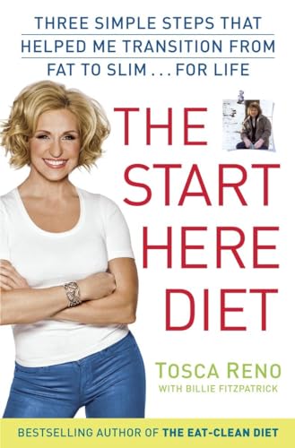 cover image The Start Here Diet: Three Simple Steps That Helped Me Transition from Fat to Slim... for Life 