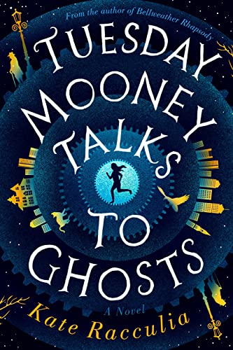 cover image Tuesday Mooney Talks to Ghosts