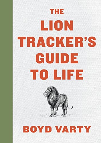 cover image The Lion Tracker’s Guide to Life
