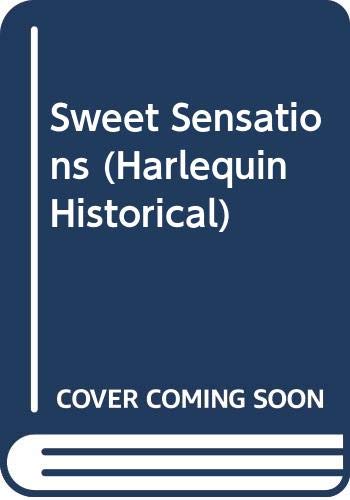 cover image Harlequin Historical #182: Sweet Sensations
