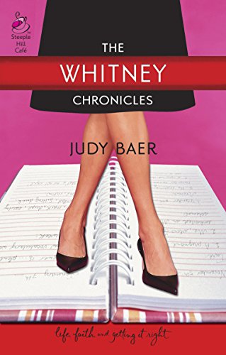 cover image THE WHITNEY CHRONICLES: Life, Faith and Getting It Right