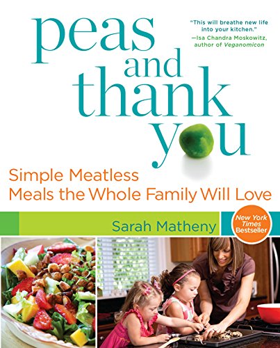 cover image Peas and Thank You: Simple Meatless Meals the Whole Family Will Love