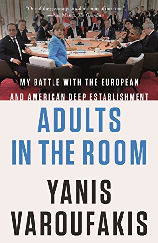 cover image Adults in the Room: My Battle with the European and American Deep Establishment