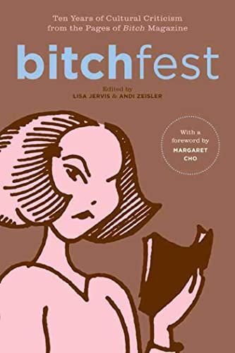 cover image BITCHfest: Ten Years of Cultural Criticism from the Pages of Bitch Magazine