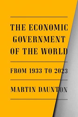 cover image The Economic Government of the World: 1933–2023