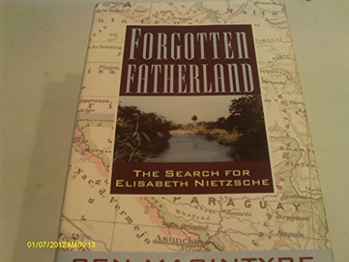 cover image Forgotten Fatherland: The Search for Elisabeth Nietzsche