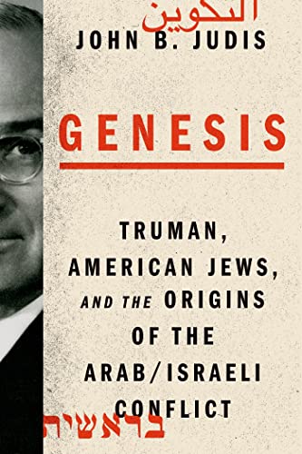 cover image Genesis: Truman, American Jews, and the Origins of the Arab/Israeli Conflict