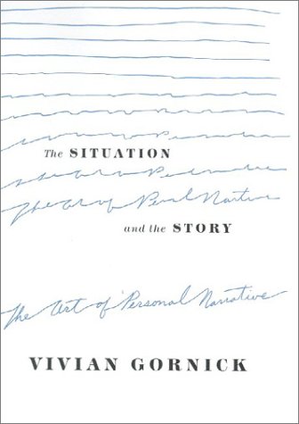 cover image THE SITUATION AND THE STORY: The Art of Personal Narrative