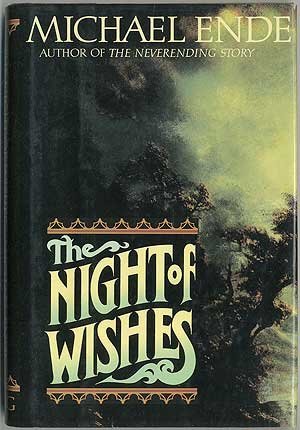 cover image The Night of Wishes: Or, the Satanarchaeolidealcohellish Notion Potion