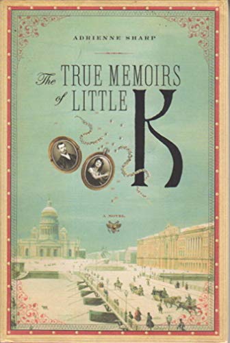 cover image The True Memoirs of Little K