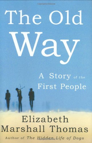 cover image The Old Way: A Story of the First People