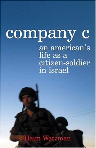cover image COMPANY C: An American's Life as a Citizen-Soldier in Israel