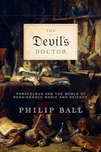 cover image The Devil's Doctor: Paracelsus and the World of Renaissance Magic and Science
