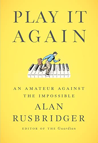 cover image Play It Again: An Amateur Against the Impossible