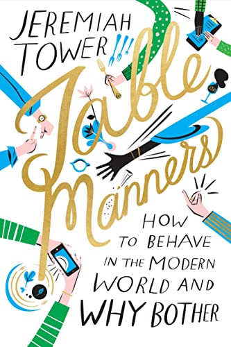 cover image Table Manners: How to Behave in the Modern World and Why Bother