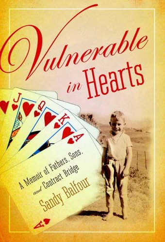 cover image Vulnerable in Hearts: A Memoir of Fathers, Sons, and Contract Bridge