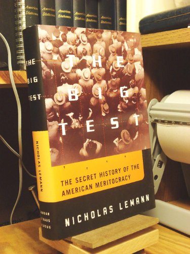 cover image The Big Test: The Secret History of the American Meritocracy
