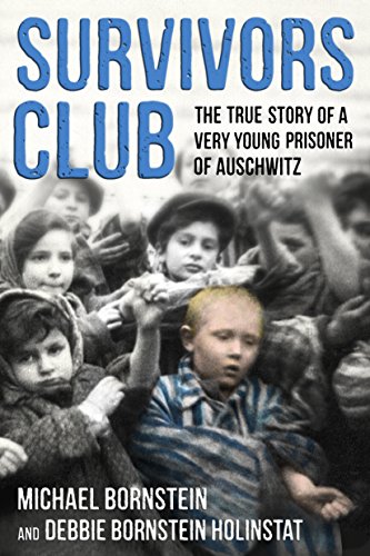 cover image Survivors Club: The True Story of a Very Young Prisoner of Auschwitz