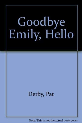 cover image Goodbye Emily, Hello