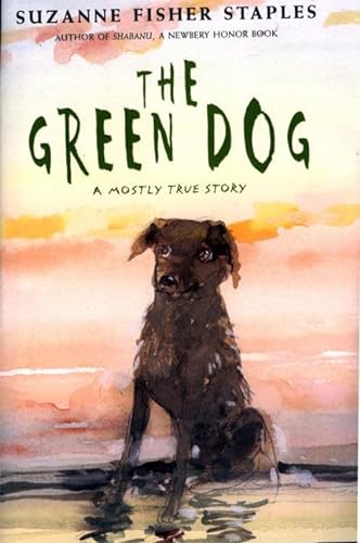 cover image THE GREEN DOG: A Mostly True Story