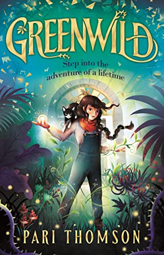 cover image Greenwild: The World Behind the Door (Greenwild #1)