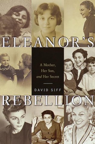 cover image Eleanor's Rebellion: A Mother, Her Son, and Her Secret