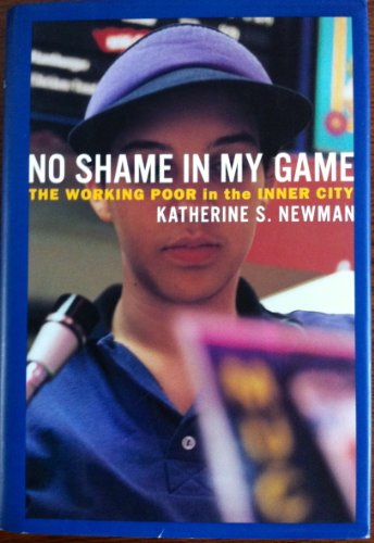 cover image No Shame in My Game: The Working Poor in the Inner City