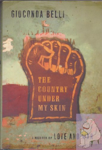 cover image THE COUNTRY UNDER MY SKIN: A Memoir of Love and War