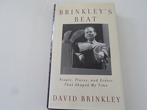 cover image BRINKLEY'S BEAT: People, Places, and Events That Shaped My Time