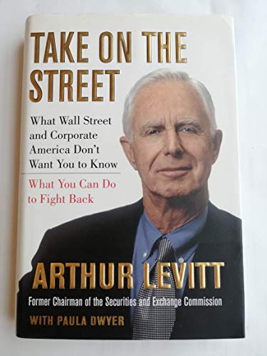 cover image TAKE ON THE STREET: What Wall Street and Corporate America Don't Want You to Know—What You Can Do to Fight Back