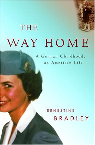 cover image THE WAY HOME: A German Childhood, an American Life