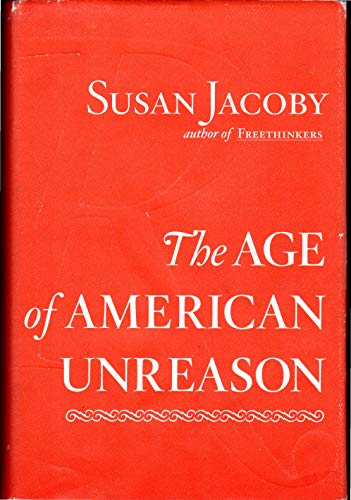 cover image The Age of American Unreason