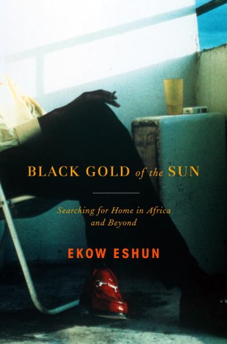 cover image Black Gold of the Sun: Searching for Home in Africa and Beyond