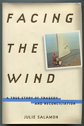 cover image Facing the Wind: A True Story of Tragedy and Reconciliation