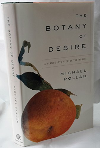 cover image The Botany of Desire: A Plant's-Eye View of the World