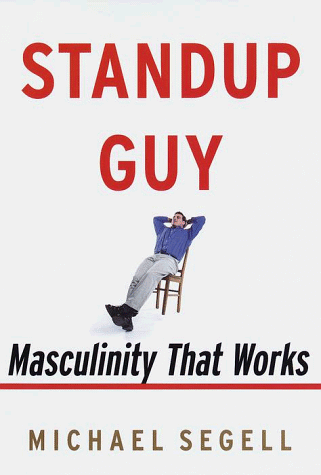 cover image Standup Guy: The Male Mind and Its Enemies