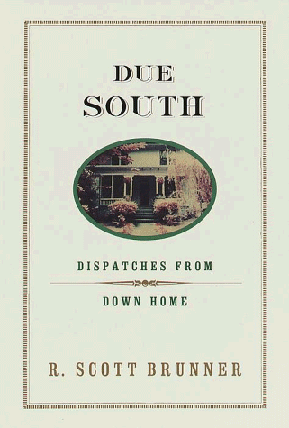 cover image Due South: Dispatches from Down Home