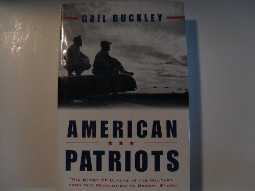 cover image AMERICAN PATRIOTS: The Story of Blacks in the Military from the Revolution to Desert Storm
