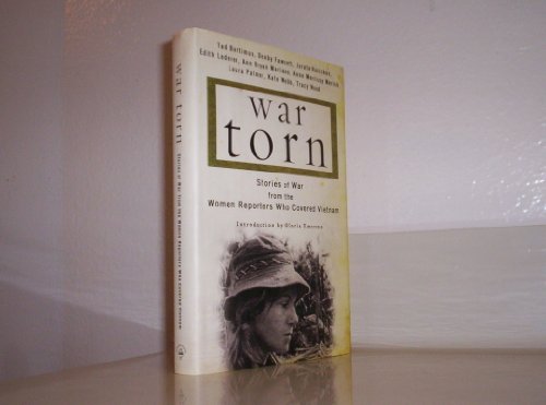 cover image War Torn: Stories of War from the Women Reporters Who Covered Vietnam